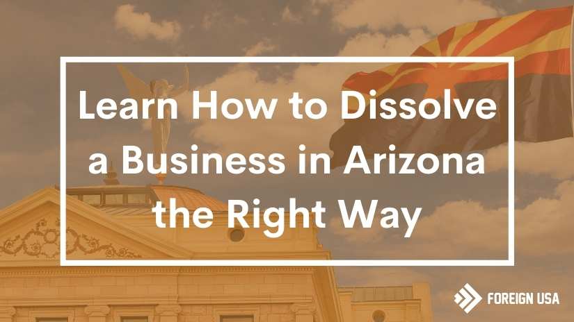 How to dissolve a business in Arizona
