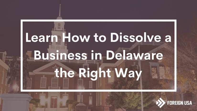 How to dissolve a business in Delaware