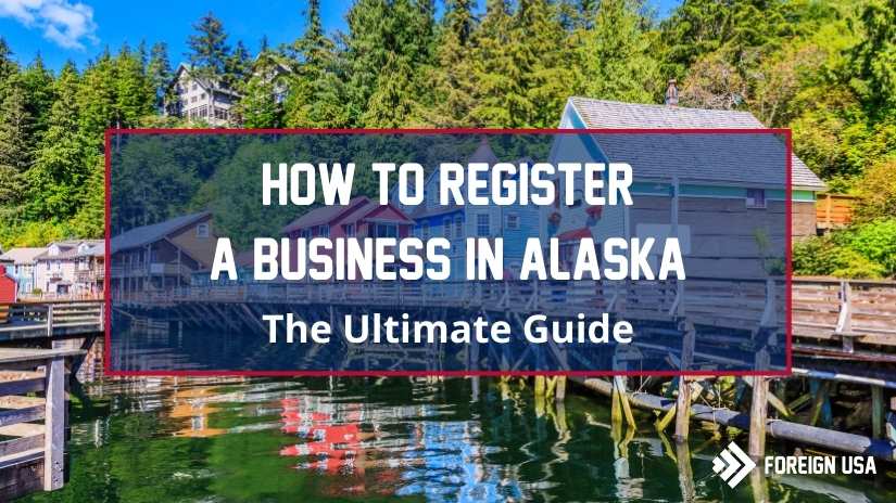 How to register a business in Alaska