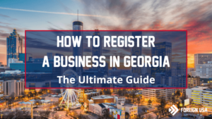 Learn How to Register a Business in Georgia
