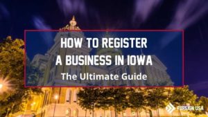 Learn How to Register a Business in Iowa