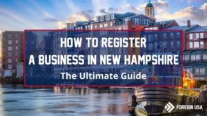 How to Register a Business in New Hampshire