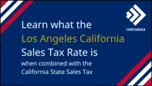 What is the Sales Tax in Los Angeles? [Learn the LA Sales Tax Rate]