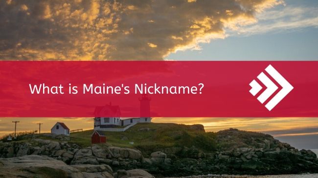 Maine's Nickname