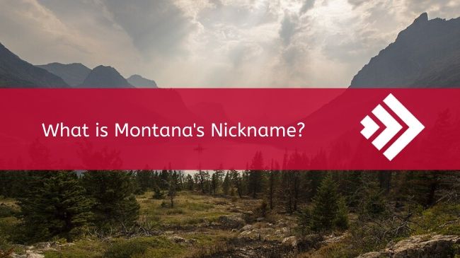 Montana's Nickname
