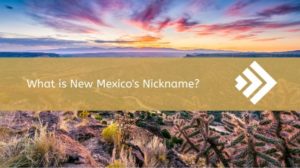 New Mexico’s Nickname