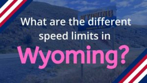 What is the Speed Limit in Wyoming?
