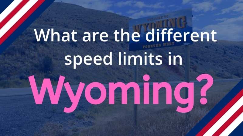 Speed limits in Wyoming