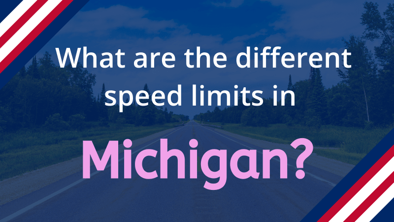 Speed limits in Michigan