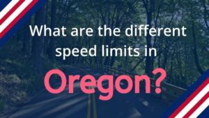 Speed Limits in Oregon