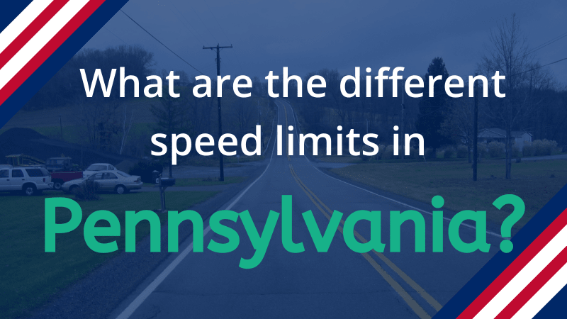 Speed Limits in Pennsylvania