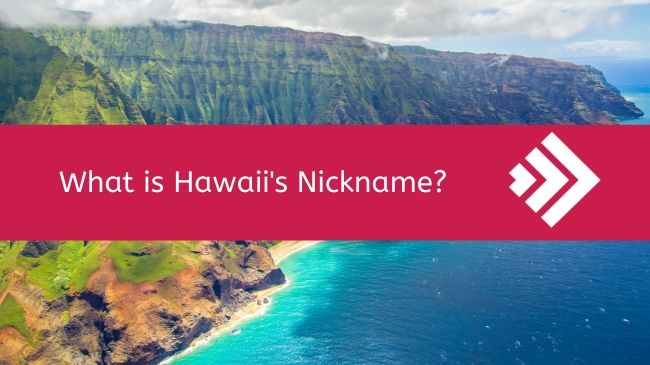 Hawaii's Nickname